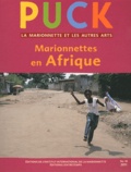 Brunella Eruli - Puck N° 18/2011 : Marionnettes en Afrique.