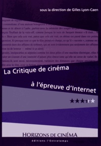 Gilles Lyon-Caen - La critique de cinéma à l'épreuve d'Internet.