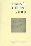Louis-Ferdinand Céline - L'année Céline 2008 : .