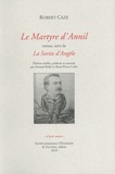 Robert Caze - Le Martyre d'Annil suivi de La sortie d'Angèle.