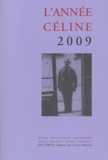 Louis-Ferdinand Céline - L'année Céline 2009 : .