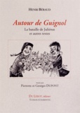 Henri Béraud - Autour de Guignol - La bataille de Juliénas et autres textes.