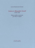 Louis-Ferdinand Céline - Lettres à Alexandre Gentil (1940-1948).