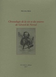 Michel Brix - Chronologie de la vie et des oeuvres de Gérard de Nerval.