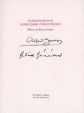 Alfred Jarry et Félix Fénéon - Correspondance Alfred Jarry & Félix Fénéon - Edition de Maurice Imbert.