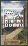 Michel Courat - Coup de grisou à Pleumer Bodou.