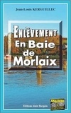 Jean-Louis Kerguillec - Enlèvement en baie de Morlaix.