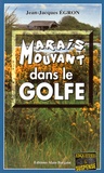 Jean-Jacques Egron - Marais mouvant dans le golfe.