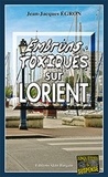 Jean-Jacques Egron - Embruns toxiques sur Lorient.