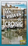 Jean-Jacques Egron - Les privés du Croisic.