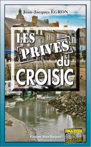 Jean-Jacques Egron - Les privés du Croisic.