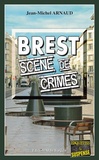 Jean-Michel Arnaud - Brest, Scène de crimes.