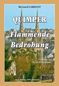 Bernard Larhant - Quimper - Flammende Bedrohung.