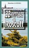Martine Le Pensec - 32 octobre à Roscoff.