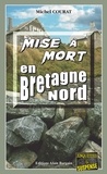 Michel Courat - Mise à mort en Bretagne-Nord.