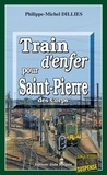 Philippe-Michel Dallies - Train d'enfer pour Saint-Pierre-des-Corps.