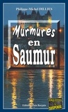 Philippe-Michel Dillies - Murmures en Saumur.