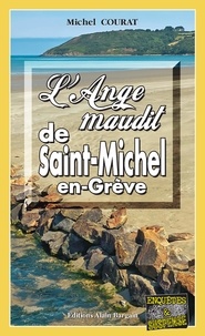 Michel Courat - L'Ange maudit de Saint-Michel-en-Grève.