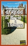 Bernard Larhant - Stress de Brest à Trévarez.