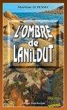 Martine Le Pensec - L'ombre de Lanildut.
