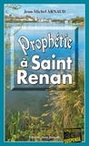 Jean-Michel Arnaud - Prophétie à Saint-Renan.