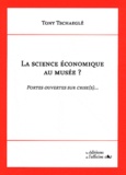 Tony Tschaeglé - La science économique au musée ? - Portes ouvertes sur crise(s)....
