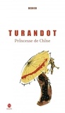 Thierry Dedieu - Turandot, princesse de Chine.