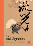 Chun-Liang Yeh et Nicolas Jolivot - Le calligraphe.