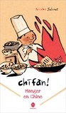 Nicolas Jolivot - Chifan ! Manger en Chine - Carnet de voyage.