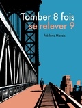 Frédéric Marais - Tomber 8 fois, se relever 9.