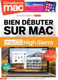 Gérald Vidamment et Christophe Schmitt - Compétence Mac N° 56 : Bien débuter sur Mac avec macOS High Sierra.