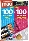 Christophe Schmitt - Compétence Mac N° 69 : 200 astuces pour Mac, iPhone et iPad !.