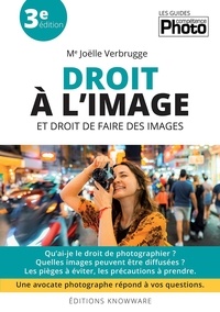 Joëlle Verbrugge - Droit à l'image et droit de faire des images.