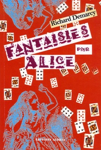 Richard Demarcy - Fantaisies pour Alice.