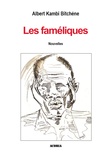 Albert Kambi Bitchène - Les faméliques - Nouvelles.