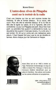 L'entre-deux rêves de Pitagaba conté sur le trottoir de la radio. Précédé de Le théâtre de ceux qui vont venir demain