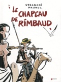 Christian Straboni et Laurence Maurel - Le chapeau de Rimbaud.