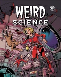 Bill Gaines et Al Feldstein - Weird Science Tome 2 : .