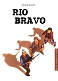 Robin Wood - Rio Bravo.
