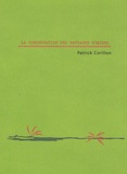 Patrick Corillon - La conservation des paysages humides.