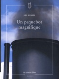 Joël Roussiez - Un paquebot magnifique.
