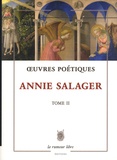 Annie Salager - Oeuvres poétiques - Tome 2.