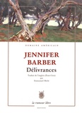 Jennifer Barber - Délivrances.