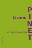 Livane Pinet - La terre de son jardin.