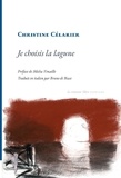 Christine Célarier - Je choisis la lagune.