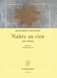 Jonathan Chanson - Naître au rien - Suivi d'Izieu.