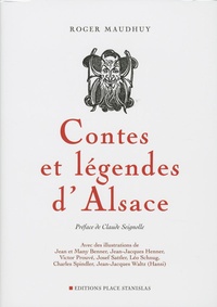 Roger Maudhuy - Contes et légendes d'Alsace.