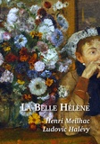 Halevy meilhac & - La Belle Hélène - Meilhac et Halévy.