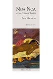 Paul Gauguin - Noa Noa, ce qu'exhale Tahiti.