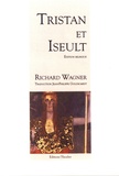 Richard Wagner - Tristan et Iseult.
